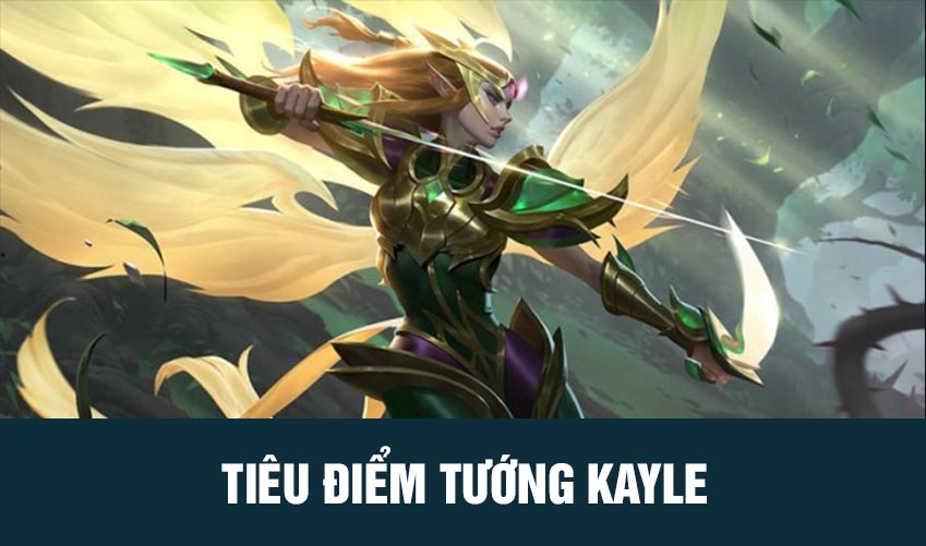 tiêu điểm tướng kayle