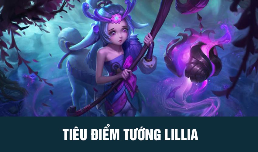 tiêu điểm tướng lillia