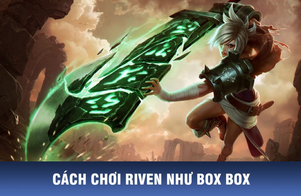 cách chơi riven