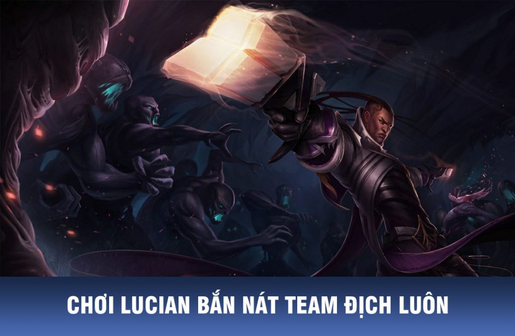 cách chơi lucian