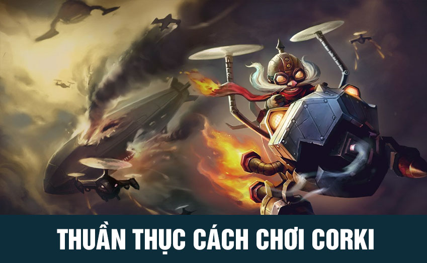 cách chơi corki