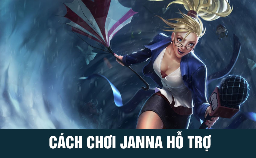 Cách chơi Janna hiệu quả