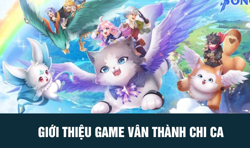 game vân thành chi ca