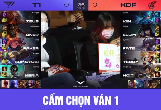 cấm chọn t1 vs kdf ván 1