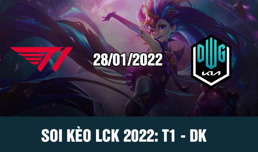 soi kèo lck t1 vs dk