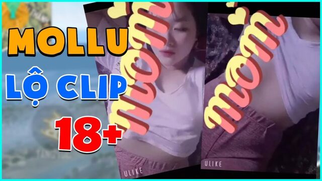 hot streamer FreeFire Mollu lộ clip 18+